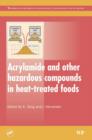 Image for Acrylamide and Other Hazardous Compounds in Heat-Treated Foods
