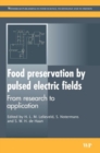 Image for Food preservation by pulsed electric fields  : from research to application