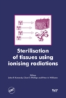 Image for Sterilisation of Tissues Using Ionising Radiations
