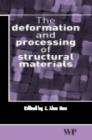 Image for The deformation and processing of structural materials