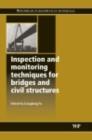 Image for Inspection and monitoring techniques for bridges and civil structures