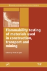 Image for Flammability Testing of Materials Used in Construction, Transport and Mining