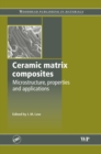 Image for Ceramic-Matrix Composites: Microstructure, Properties and Applications