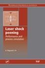 Image for Laser shock peening: performance and process simulations