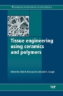 Image for Tissue Engineering Using Ceramics and Polymers