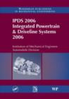 Image for IPDS 2006 Integrated Powertrain and Driveline Systems 2006