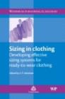 Image for Sizing in clothing: developing effective sizing systems for ready-to-wear clothing