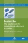Image for Ecotextiles: the way forward for sustainable development in textiles