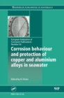 Image for Corrosion behaviour and protection of copper and aluminium alloys in seawater