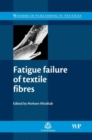 Image for Fatigue Failure of Textile Fibres