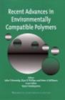 Image for Recent advances in environmentally compatible polymers