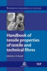 Image for Handbook of Tensile Properties of Textile and Technical Fibres