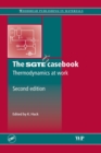 Image for The SGTE casebook: thermodynamics at work
