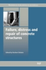 Image for Failure, distress and repair of concrete structures