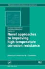 Image for Novel approaches to improving high temperature corrosion resistance