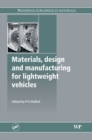 Image for Materials, Design and Manufacturing for Lightweight Vehicles