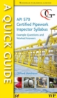 Image for A Quick Guide to API 570 Certified Pipework Inspector Syllabus