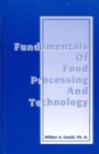 Image for Fundamentals of food processing and technology