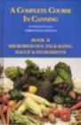 Image for A complete course in canning and related processes.: (Microbiology, packaging, HACCP and ingredients)