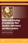 Image for Science and technology of enrobed and filled chocolate, confectionery and bakery products