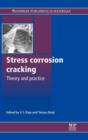Image for Stress corrosion cracking  : theory and practice