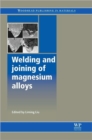 Image for Welding and Joining of Magnesium Alloys