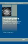 Image for Maraging Steels: Modelling of Microstructure, Properties and Applications