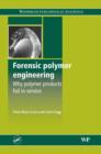Image for Forensic polymer engineering: why polymer products fail in service