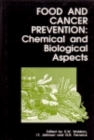 Image for Food and Cancer Prevention: Chemical and Biological Aspects