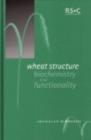 Image for Wheat Structure: Biochemistry and Functionality