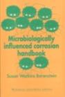 Image for Microbiologically influenced corrosion handbook