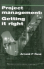 Image for Project Management: Getting It Right: Planning and Cost Manager&#39;S Guide