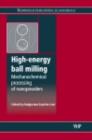 Image for High-energy ball milling: mechanochemical processing of nanopowders