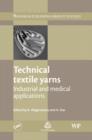 Image for Technical textile yarns: industrial and medical applications