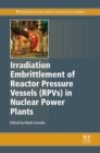 Image for Irradiation embrittlement of reactor pressure vessels in nuclear power plants