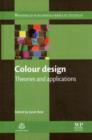 Image for Colour Design : Theories and Applications