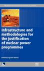 Image for Infrastructure and Methodologies for the Justification of Nuclear Power Programmes