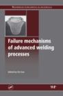 Image for Failure mechanisms of advanced welding processes
