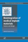 Image for Biointegration of medical implant materials: science and design