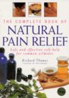 Image for The complete book of natural pain relief
