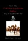 Image for History of the 1/1st Hants Royal Horse Artillery During the Great War 1914-1919