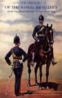 Image for History of the Royal Artillery from the Indian Mutiny to the Great War 1860-1899