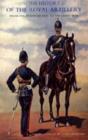 Image for History of the Royal Artillery from the Indian Mutiny to the Great War