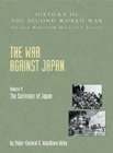 Image for The War Against Japan : v. 5 : The Surrender of Japan, Official Campaign History