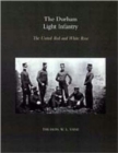 Image for Durham Light Infantry: the United Red and White Rose
