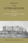 Image for Extracts from Letters and Notes Written During the Siege of Delhi in 1857