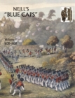 Image for Neill&#39;s &#39;Blue Caps&#39; : v. 1 : 1639-1826
