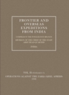 Image for Frontier and Overseas Expeditions from India : v. 2, Supplement A : Operations Against the Zakka Khei Afridis 1908