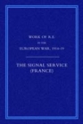 Image for Work of the Royal Engineers in the European War 1914-1918 : Signal Service in the European War of 1914-1918 (France)