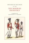 Image for Historical Records of the XIII Madras Infantry, 1776-1896
